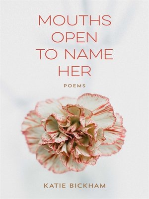 cover image of Mouths Open to Name Her
